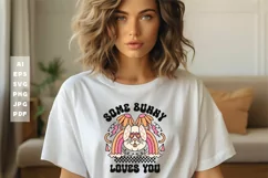 Some Bunny Loves You Easter 90s SVG T shirt Design