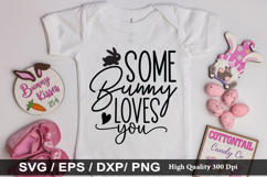 Some Bunny Loves You SVG - Easter Design Product Image 1