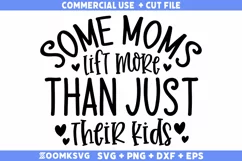 Some moms lift more than just their kids SVG | Fitness SVG Product Image 1
