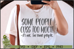Some People Cuss Too Much SVG Product Image 1