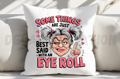 Some things are just best said with an eye Sublimation PNG Product Image 4