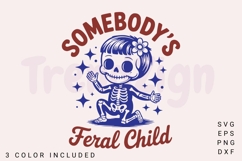 Somebody's Feral Child, Spooky Vibes Halloween Skeleton SVG Product Image 1