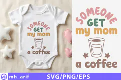 Baby & Kids Coffee Mom SVG T-shirt Design Product Image 1