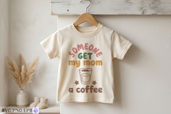Baby &amp; Kids Coffee Mom SVG T-shirt Design Product Image 3