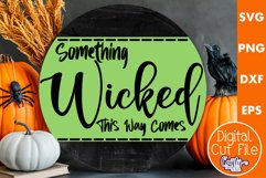 Farmhouse Halloween Round Sign, Something Wicked Comes Svg Product Image 1