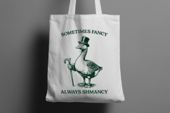 Sometimes Fancy Always Shmancy SVG PNG, Funny Goose Shirt Product Image 3