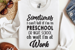 sometimes i can&#039;t tell if i&#039;m in SVG, Funny Work Quotes SVG Product Image 1