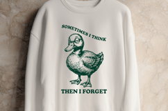 Sometimes I Think Then I Forget SVG - Funny Duck PNG Design Product Image 2
