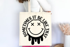 Sometimes It Be Like That SVG Design Product Image 3
