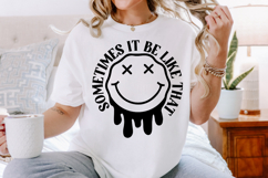 Sometimes It Be Like That SVG Design Product Image 2