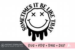 Sometimes It Be Like That SVG Design Product Image 1