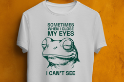 Funny Frog SVG Sometimes When I Close My Eyes I Cant See Product Image 3