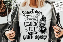 Sometimes you just gotta say cluck it svg, Funny Chicken svg Product Image 1