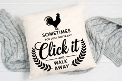 Rooster Silhouette SVG Saying Click It And Walk Away PNG Product Image 4