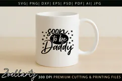Soon To Be Daddy SVG Dad Papa Fathers Day T-shirt Mug Design Product Image 1