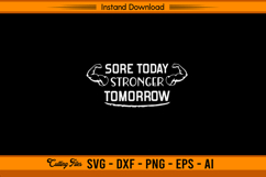 Sore Today Stronger Tomorrow Motivational Gym SVG Product Image 1