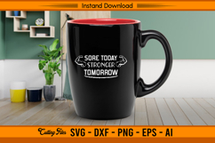 Sore Today Stronger Tomorrow Motivational Gym SVG Product Image 3