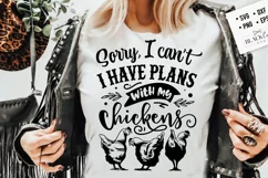 Sorry I can't I have plans with the chickens svg Product Image 2