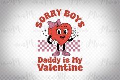 Sorry Boys Daddy Is My Valentine - Cute Heart Design Product Image 1