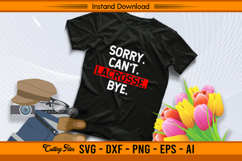 Sorry Can’t Lacrosse Bye SVG Funny Sports Design File Product Image 2