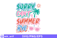 Sorry Can’t Summer Bye Teacher SVG PNG Design Product Image 1