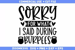Sorry for what i said during burpees SVG | Fitness SVG Product Image 2