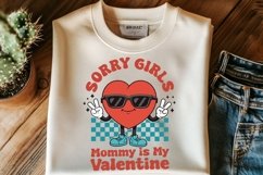Sorry Girls Mommy Is My Valentine - Funny Heart Design Product Image 2