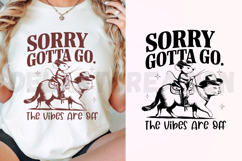 Sorry Gotta Go The Vibes Are Off SVG Product Image 3