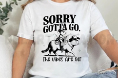 Sorry Gotta Go The Vibes Are Off SVG Product Image 4