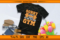 Sorry I Can’t I Have To Go To The Gym SVG Design Product Image 2