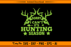 Sorry I Can’t It’s Hunting Season SVG Funny Deer Skull Product Image 1