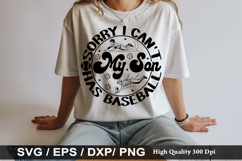 Sorry I Can t My Son Has Baseball SVG - Baseball Design Product Image 1