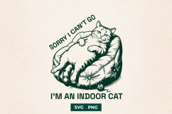 Sorry I Cant Go Im An Indoor Cat SVG Introvert Design Product Image 1