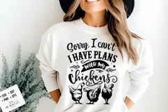 Sorry I can't I have plans with the chickens svg Product Image 3