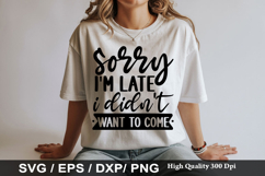 Sarcastic Keychain SVG Design - sorry i m late i didn t want Product Image 2