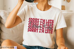 Sorry I’m Late I Have Kids Mama Mom SVG PNG Design Product Image 2