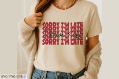 Sorry I’m Late I Have Kids Mama Mom SVG PNG Design Product Image 4