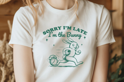 Sorry I’m Late I’m the Bunny SVG PNG, Funny Easter Bunny Product Image 2