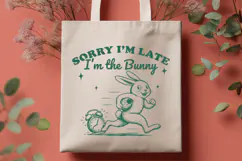 Sorry I’m Late I’m the Bunny SVG PNG, Funny Easter Bunny Product Image 3