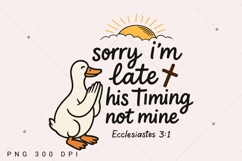 Sorry I'm late Bible verse PNG, Ecclesiastes 3:1, Scripture Product Image 1