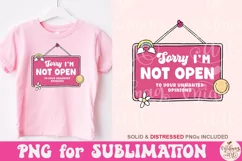 Sorry I'm Not Open to Your Unwanted Opinions PNG Product Image 1