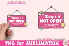 Sorry I'm Not Open to Your Unwanted Opinions PNG Product Image 2