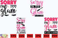 Sorry I'm Too Glam To Give A Damn SVG | Funny Makeup SVG Product Image 3