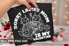 Retro Valentine's Day Design - sorry ladies mom is my valent Product Image 3