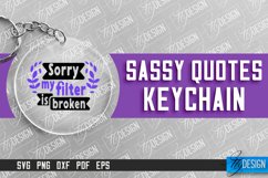 Sassy Keychain SVG Design | Sassy Quotes SVG Design v.2 Product Image 1