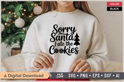Sorry Santa I Ate The Cookies SVG | Christmas SVG | Holiday Product Image 2