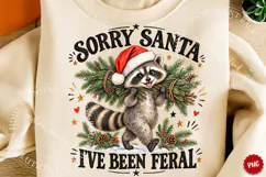 Sorry Santa I've Been Feral PNG, Trending Christmas PNG Product Image 1