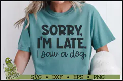 Sorry I'm Late SVG Product Image 2