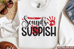 Sounds suspish SVG,True Crime SVG Product Image 1