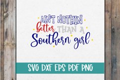 Aint Nothin better than a Southern girl svg Product Image 1
